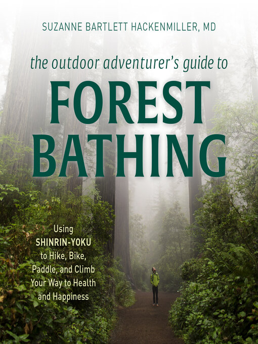 Cover image for The Outdoor Adventurer's Guide to Forest Bathing